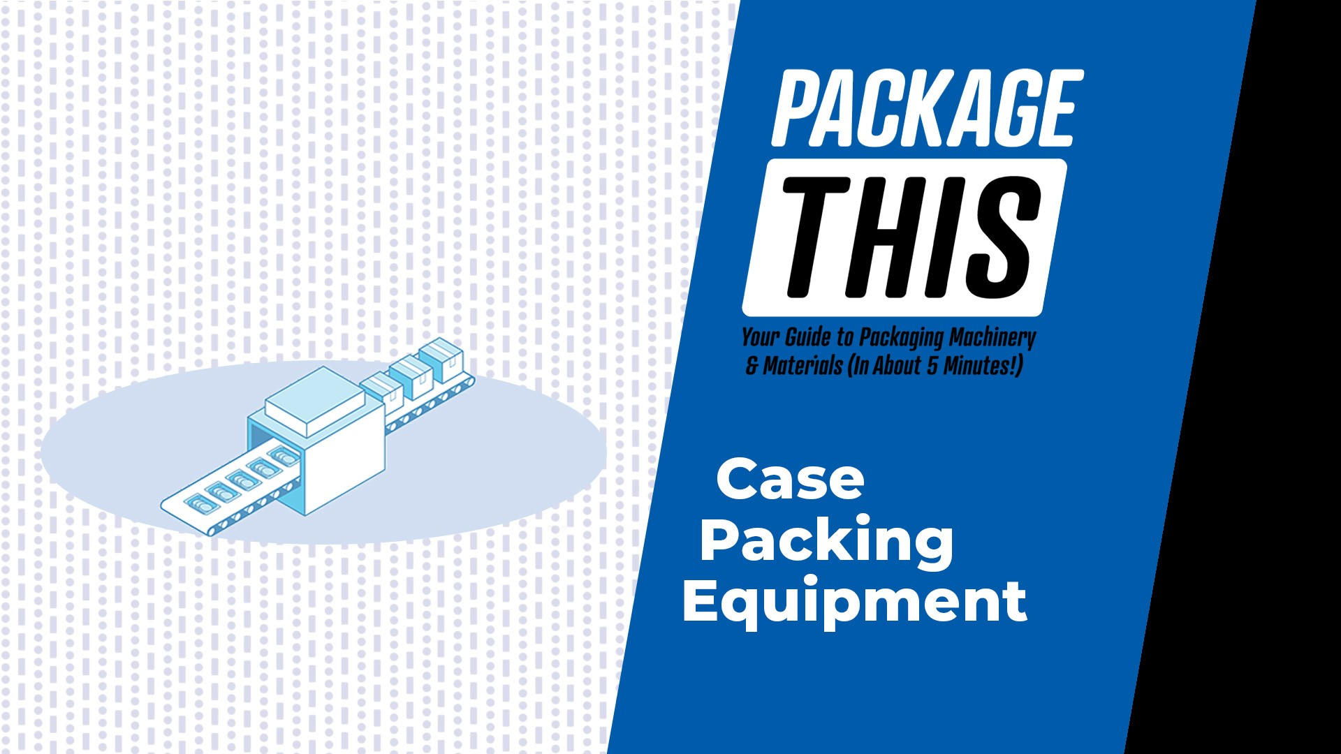 Case Packaging Video from Packaging This